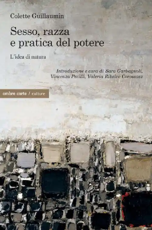 Must-Have Sesso, razza e pratica del potere. L‘idea di natura