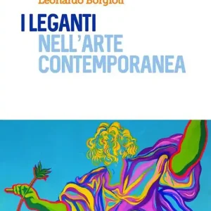 I leganti nell‘arte contemporanea Offerta