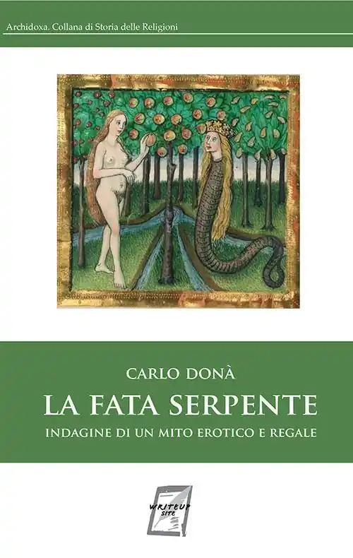 Bestseller La fata serpente. Indagine di un mito erotico e regale