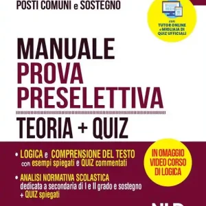Bestseller Concorso ordinario scuola secondaria di I e II grado su posto comune e di sostegno. Manuale prova preselettiva. Teoria + quiz. Con Contenuto digitale per accesso online