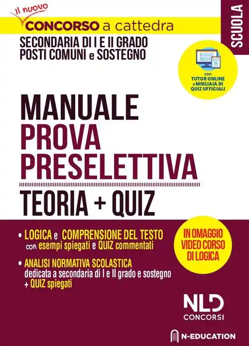 Bestseller Concorso ordinario scuola secondaria di I e II grado su posto comune e di sostegno. Manuale prova preselettiva. Teoria + quiz. Con Contenuto digitale per accesso online