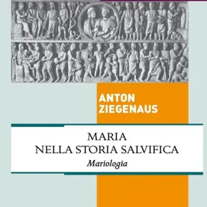 Maria nella storia salvifica. Mariologia Bestseller