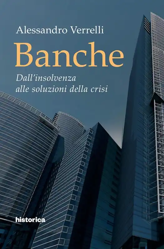 Banche. Dall‘insolvenza alle soluzioni della crisi Prezzo Ridotto