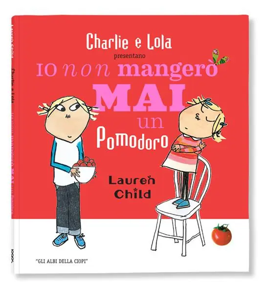 Scelto Dai Clienti Io non mangerò mai un pomodoro