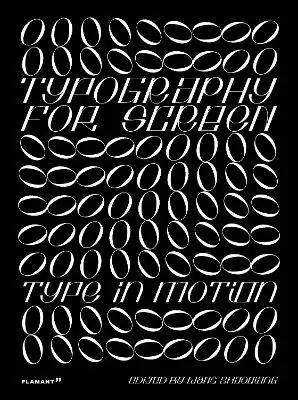 Typography for screen. Type in motion. Ediz. a colori Ultimissimo Modello