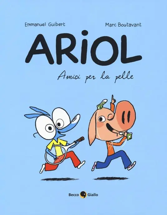 Amici per la pelle. Ariol. Vol. 3 Prezzo Ridotto