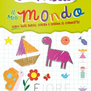 Il mio mondo. Stickerelli. Con adesivi. Ediz. a colori Saldi