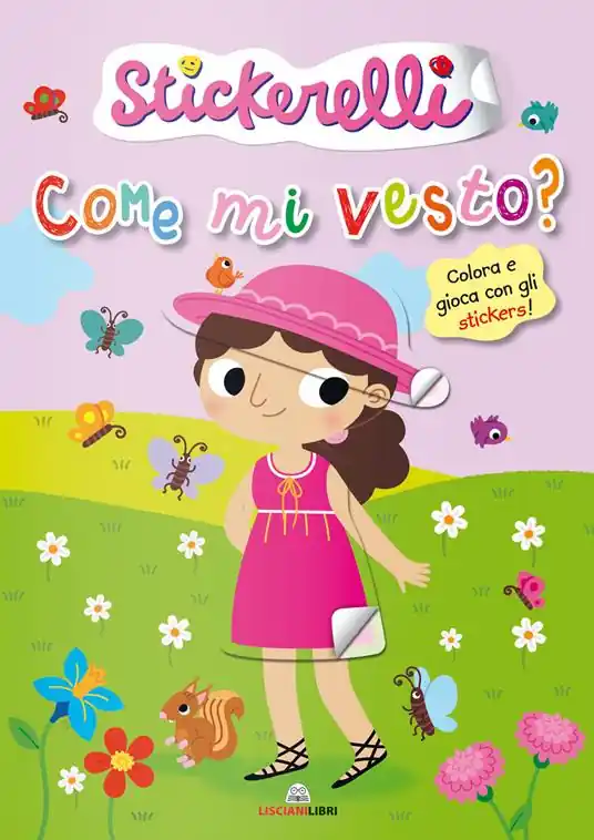 Compra Adesso Come mi vesto? (bimbe). Stickerelli. Con adesivi. Ediz. a colori