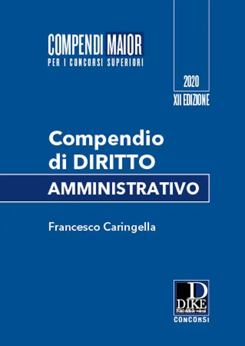 Compendio di diritto amministrativo. Ediz. maior Ultime Pezzi