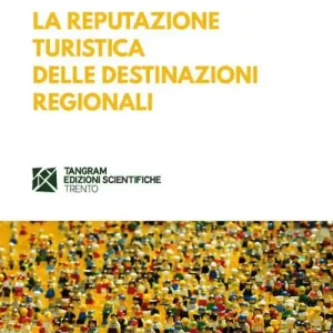 Quantità Limitata La reputazione turistica delle destinazioni regionali
