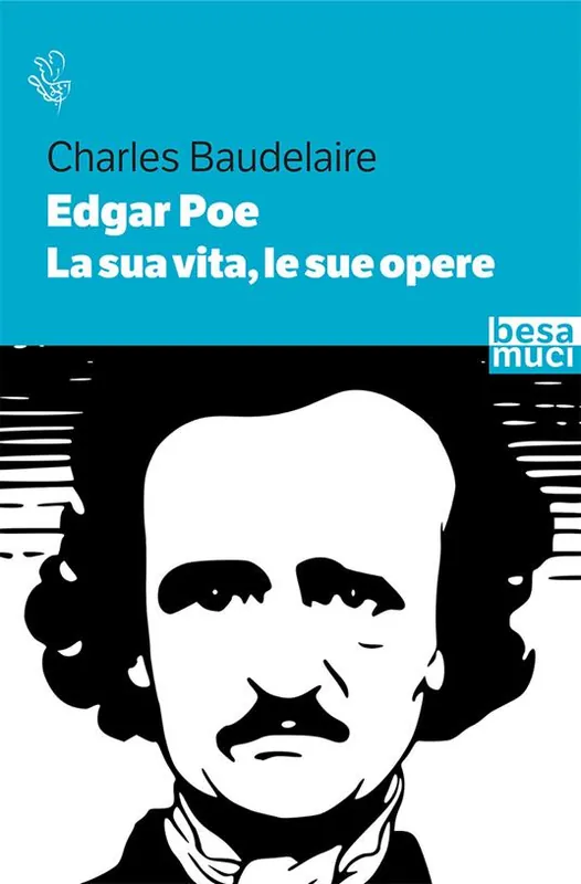 Soddisfatti O Rimborsati Edgar Allan Poe. La sua vita, le sue opere