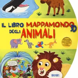Il libro mappamondo 3D degli animali. Tuttomondo. Ediz. a colori Spedito Oggi