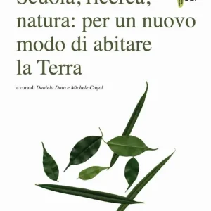 Spedizione Espresso Scuola, ricerca, natura per un nuovo modo di abitare la Terra