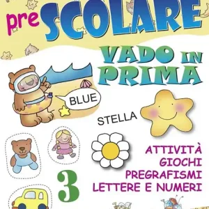 Promozione Il grande libro prescolare. Vado in prima. Attività, giochi, pregrafismi, lettere e numeri