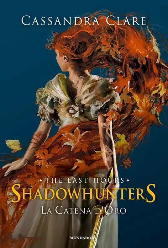 Compra Online La catena d‘oro. Shadowhunters. The last hours. Ediz. speciale