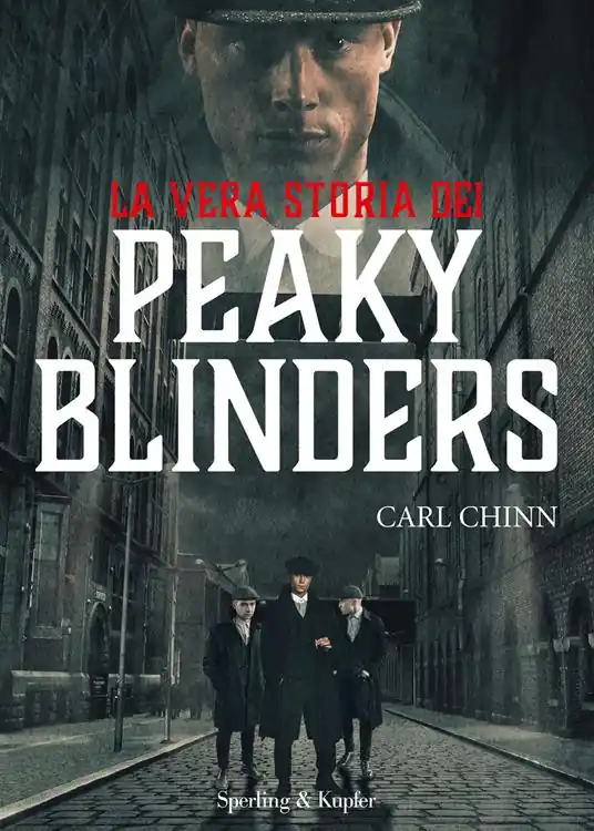 Sconto La vera storia dei Peaky Blinders