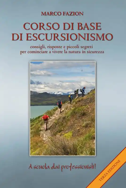Prezzo Ridotto Corso di base di escursionismo. Consigli, risposte e piccoli segreti per cominciare a vivere la natura in sicurezza