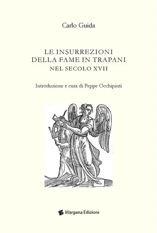 Le insurrezioni della fame in Trapani nel secolo XVII Economico