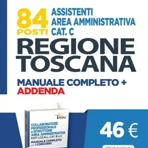 Compra Adesso 84 posti Assistenti area amministrativa Cat. C. Regione Toscana. Manuale completo + agenda
