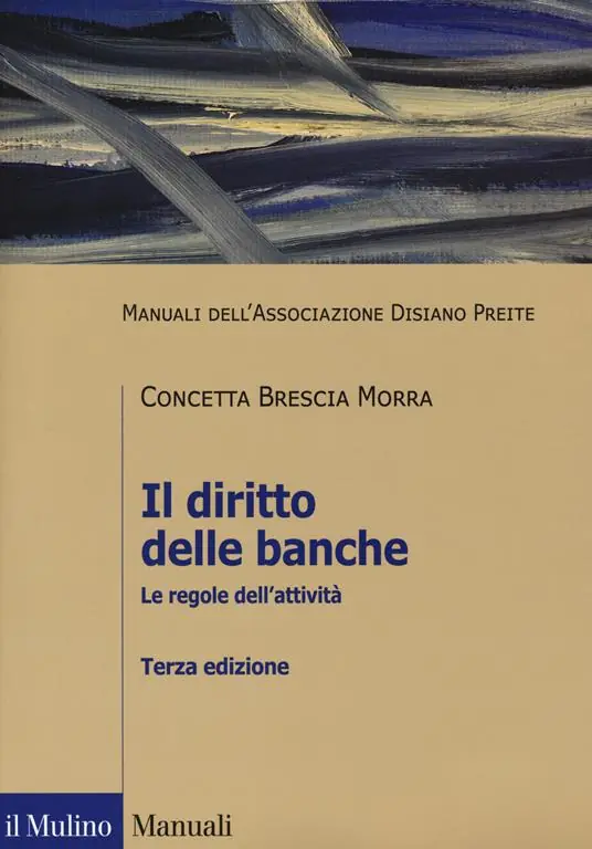 Consegna Rapida Il diritto delle banche. Le regole dell‘attività
