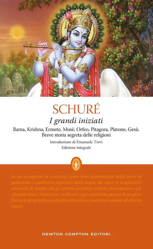Offerta Limitata I grandi iniziati. Rama, Krishna, Ermete, Mosè, Orfeo, Pitagora, Platone, Gesù. Breve storia segreta delle religioni. Ediz. integrale