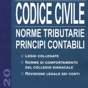 Spedito Oggi Codice civile 2020. Norme tributarie, principi contabili