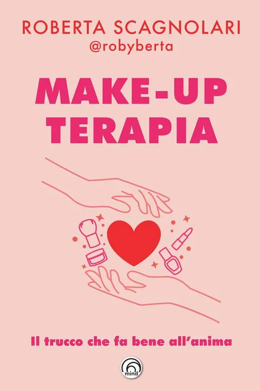 Make-up terapia. Il trucco che fa bene all‘anima Prezzo Basso