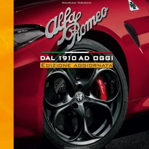 Super Prezzo Alfa Romeo. Dal 1910 ad oggi. Nuova ediz.