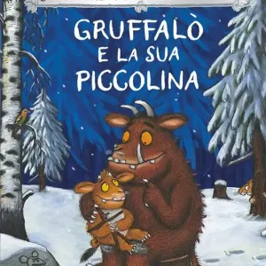 Gruffalò e la sua piccolina. Nuova ediz. Nuova Collezione