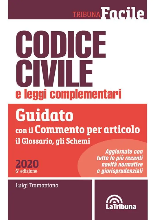 Occasione Imperdibile Codice civile e leggi complementari. Guidato con il commento per articolo, il glossario, gli schemi