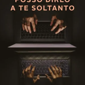 Compra Oggi Stesso Posso dirlo a te soltanto