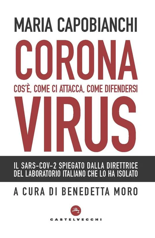 Coronavirus. Cos’è, come ci attacca, come difendersi Super Prezzo