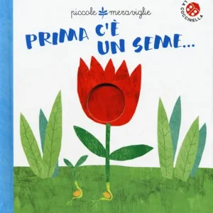Prima c‘e‘ un seme.... Ediz. a colori Spedito Oggi