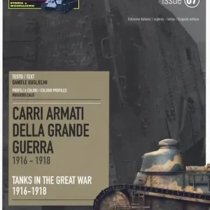 Carri armati della grande guerra 1916-1918-Tanks in the Great War 1916-1918. Tank master special Compra Adesso