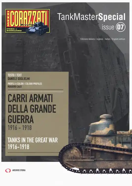 Carri armati della grande guerra 1916-1918-Tanks in the Great War 1916-1918. Tank master special Compra Adesso