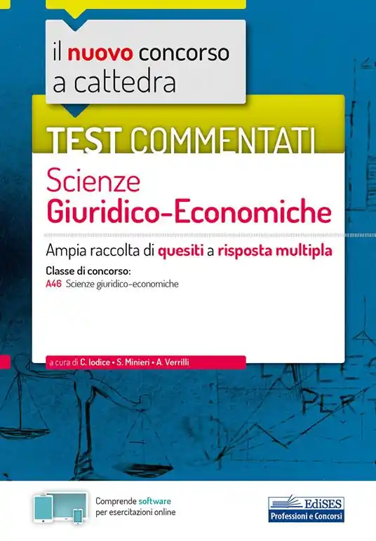 Prezzo Di Fabbrica Il nuovo concorso a cattedra. Test commentati Scienze giuridiche ed economiche. Ampia raccolta di quesiti a risposta multipla. Classe A46. Con software di simulazione