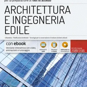EdiTEST. Architettura e ingegneria edile. Nozioni teoriche ed esercizi commentati per la preparazione ai test di accesso. Con ebook. Con software di simulazione Reso Gratuito