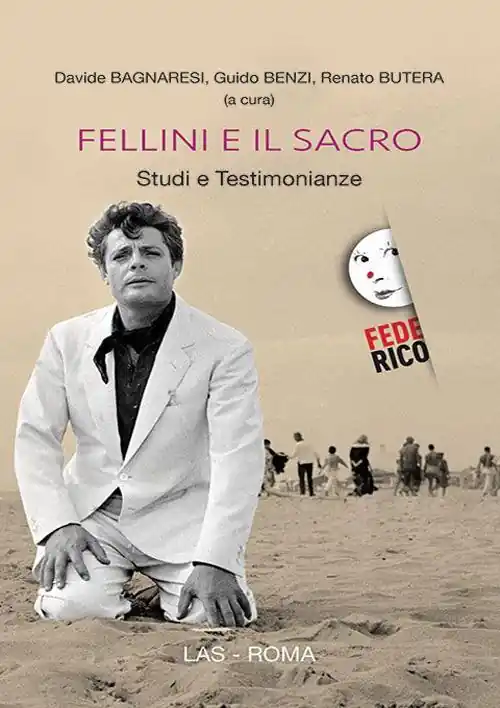 Fellini e il sacro. Studi e testimonianze Super Prezzo