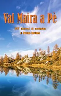 Bestseller Val Maira a Pe‘. 147 itinerari di montagna