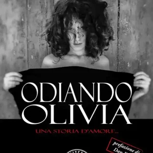 Odiando Olivia. Una storia d‘amore... Prezzo Basso