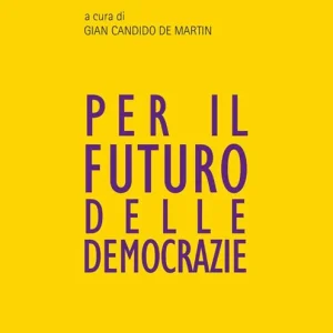 Per il futuro delle democrazie Ultima Occasione