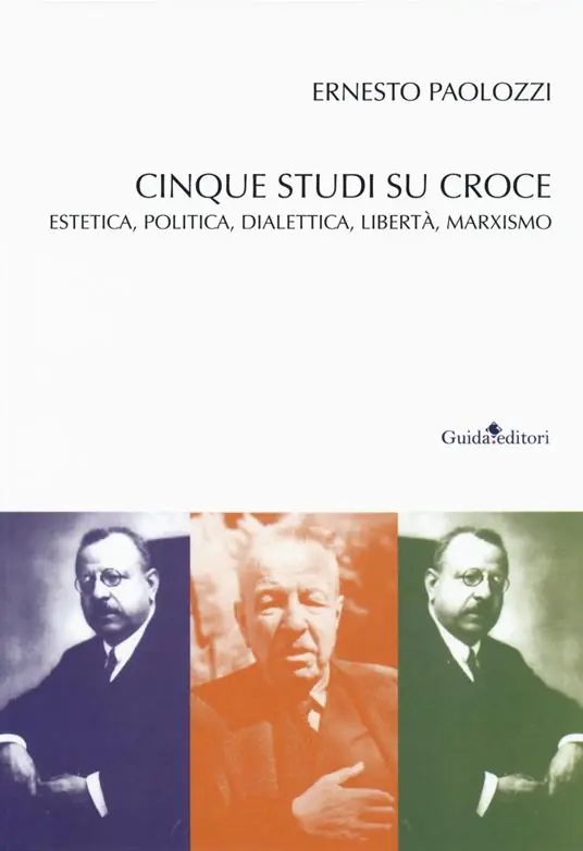 Cinque studi su Benedetto Croce. Estetica, politica, dialettica, libertà, marxismo Offerta