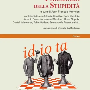 Psicologia della stupidità Nuovo Arrivo