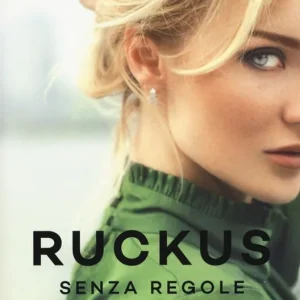 Esclusivo Ruckus. Senza regole