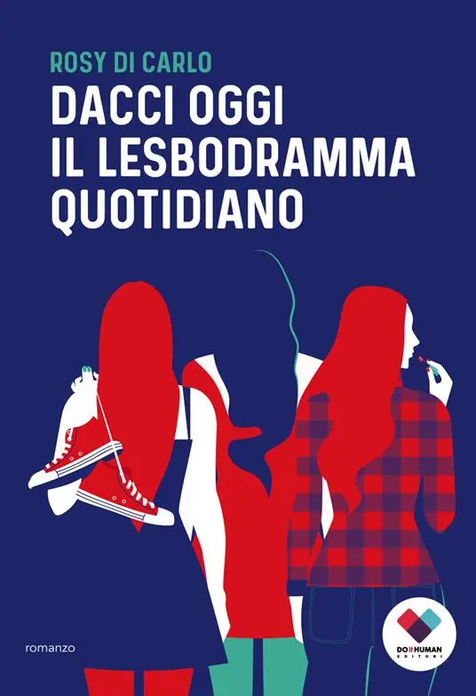 Non Perdere Dacci oggi il lesbodramma quotidiano