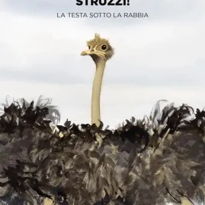 Struzzi! La testa sotto la rabbia Miglior Prezzo