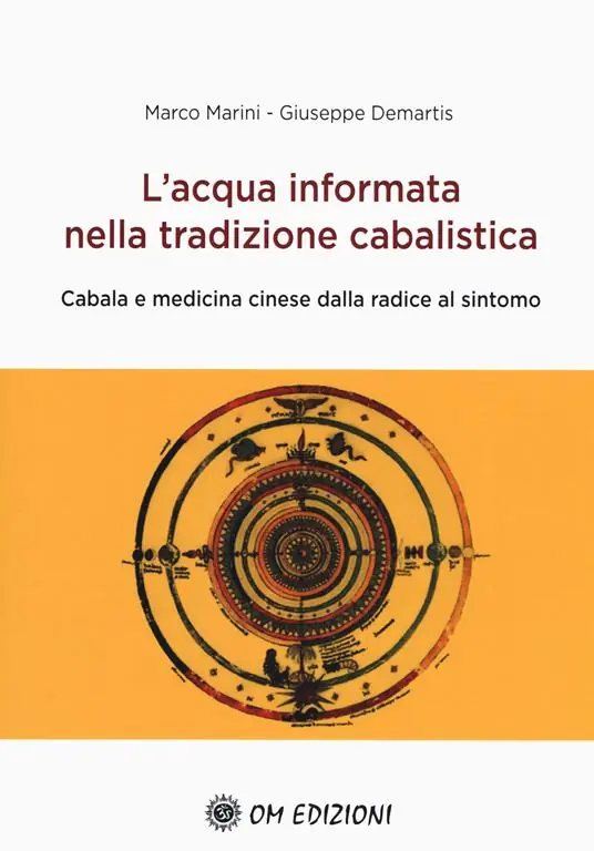 Nuovo Arrivo L‘acqua informata nella tradizione cabalistica. Cabala e medicina cinese dalla radice al sintomo