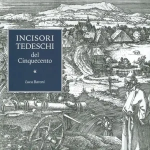 Promozione Incisori tedeschi del Cinquecento. Ediz. illustrata