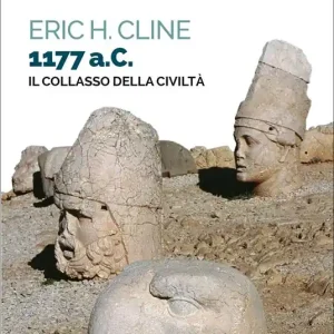 Solo Oggi 1177 a.C. Il collasso della civiltà