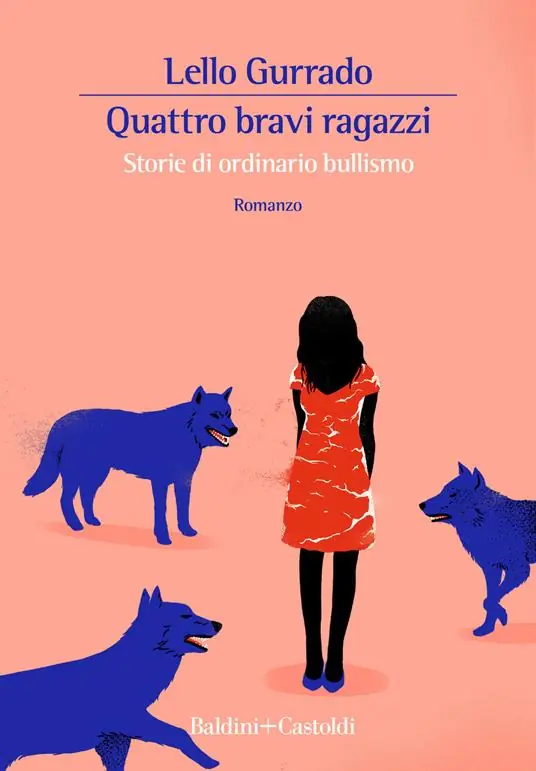 Quattro bravi ragazzi. Storie di ordinario bullismo Prezzo Scontato